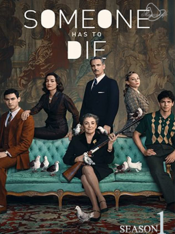 Alguien tiene que morir - Someone Has to Die (2020-) tainies Online | anime movies series Alguien tiene que morir - Someone Has to Die (2020-) ταινιες online seires xrysoi greek subs